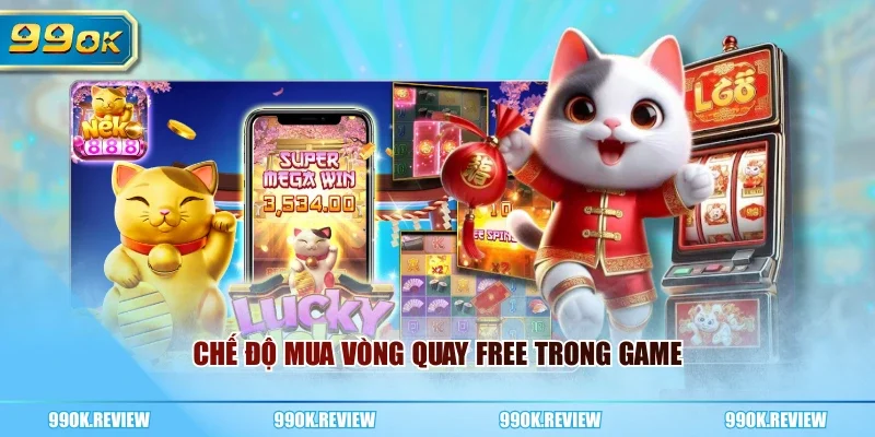 Chế độ mua vòng quay free trong game