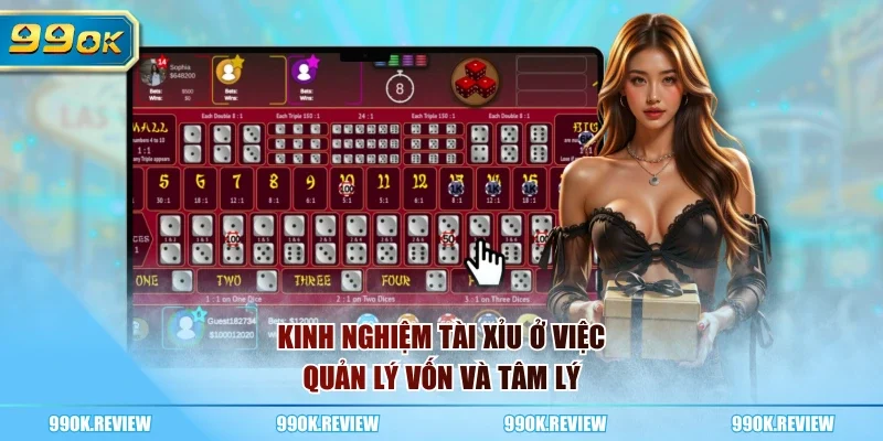 Kinh nghiệm tài xỉu ở việc quản lý vốn và tâm lý