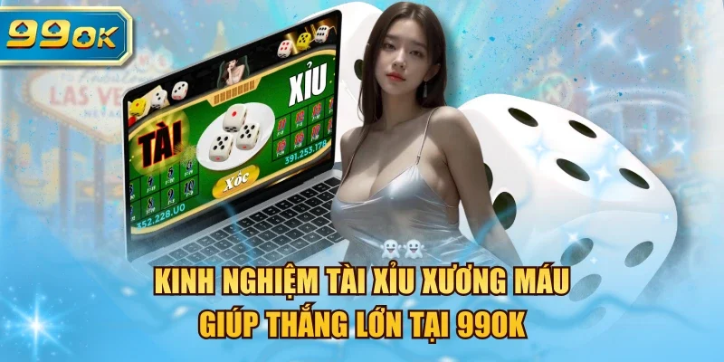 Kinh nghiệm tài xỉu