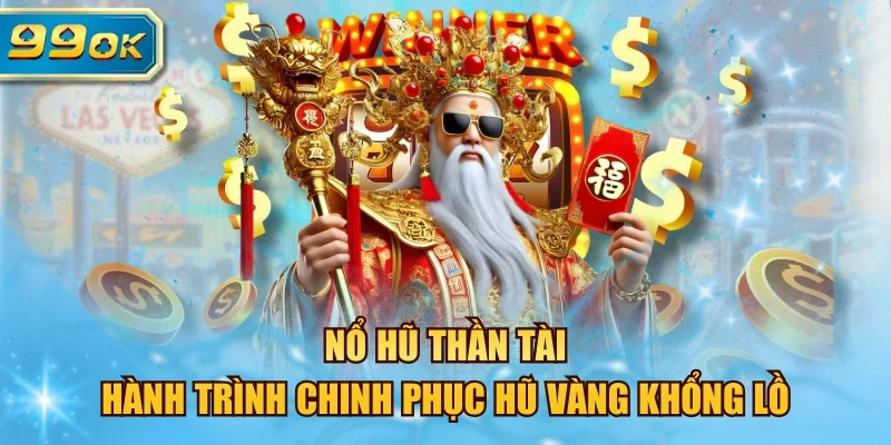 nổ hũ thần tài