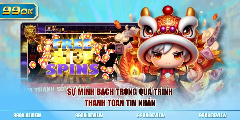 Sự minh bạch trong quá trình thanh toán tin nhắn