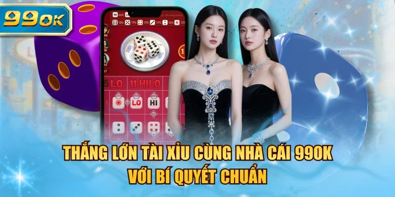 thắng lớn tài xỉu